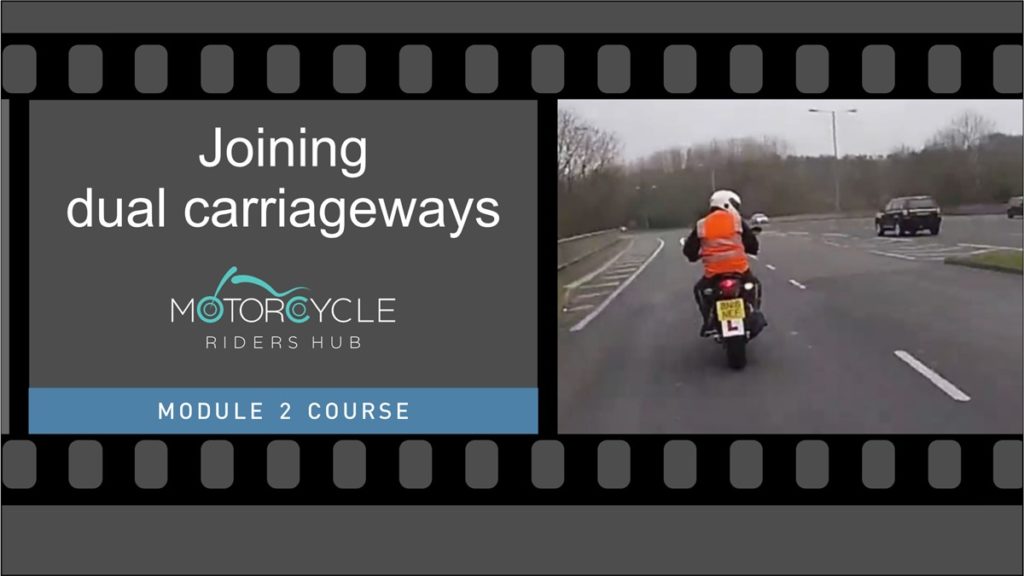 Dual Carriageways for Learner Riders Joining dual carriageways